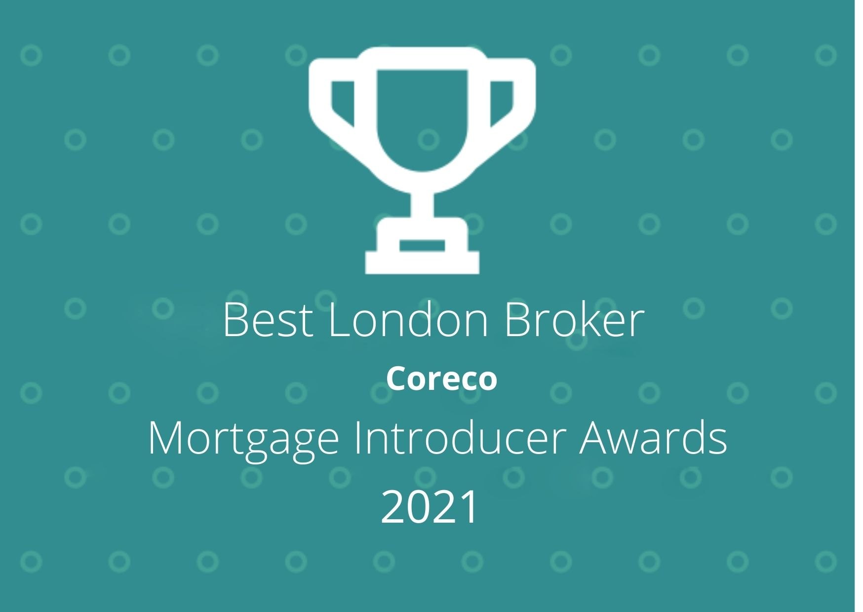 Mortgage Introducer Awards 2021 trophy graphic for Best London Broker, Coreco