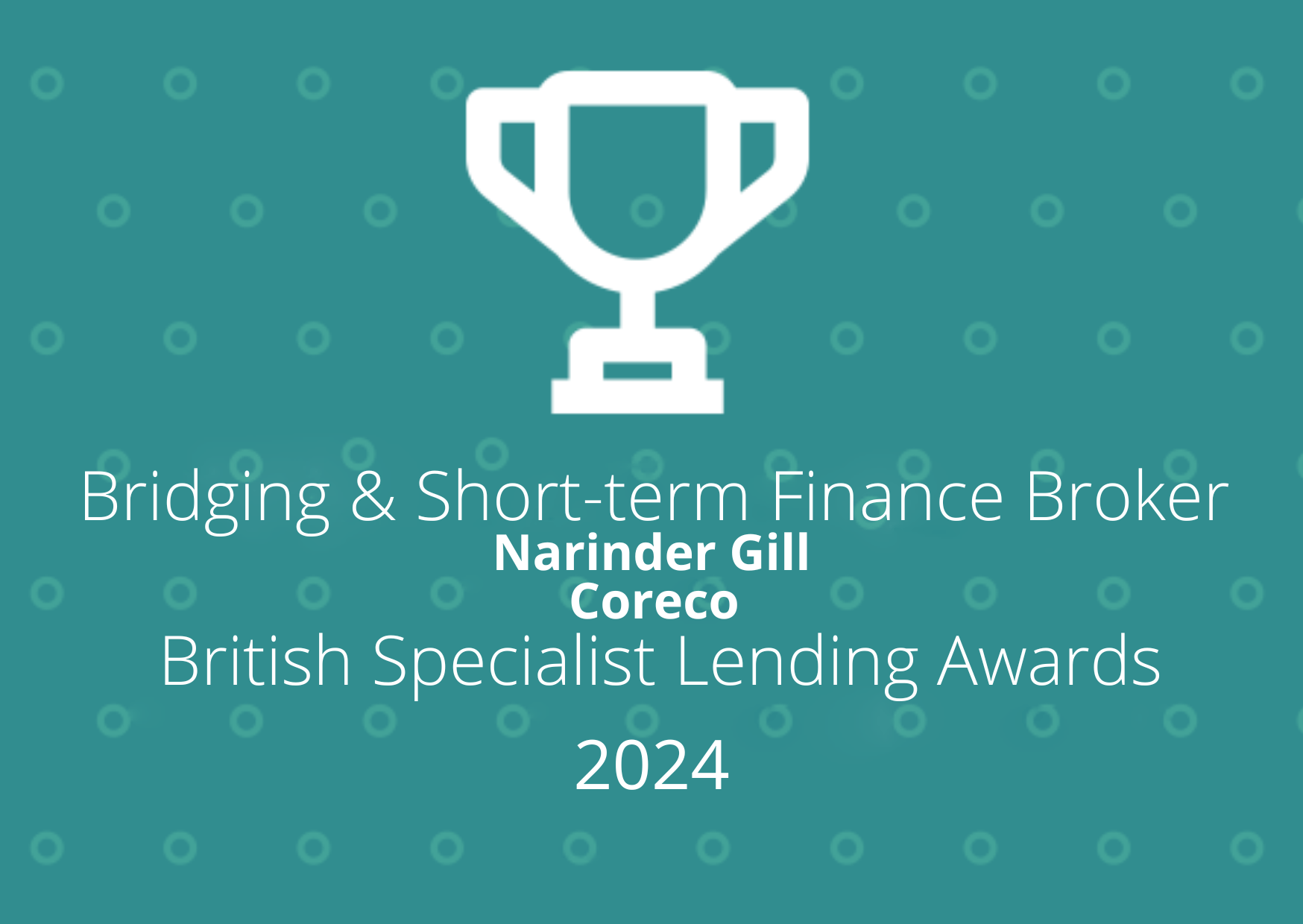 British Specialist Lending Awards 2024 trophy graphic for Bridging & Short-term Finance Broker, Narinder Gill, Coreco