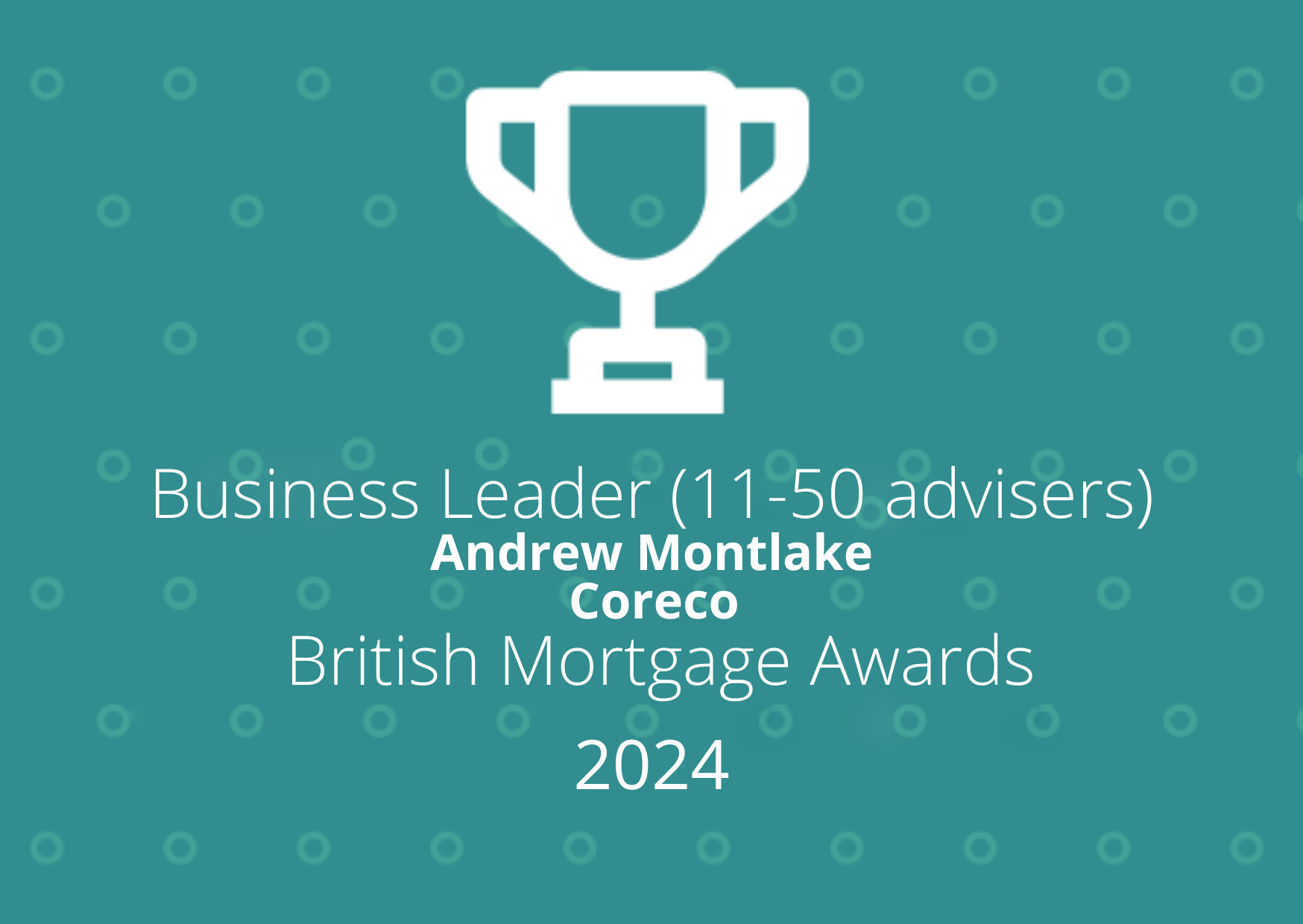British Mortgage Awards 2024 trophy graphic for Business Leader award, Andrew Montlake, Coreco