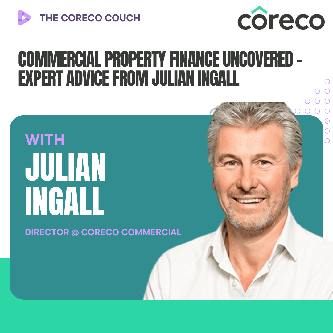 The Coreco Couch podcast graphic: Commercial Property Finance Unpacked, expert advice from Julian Ingall