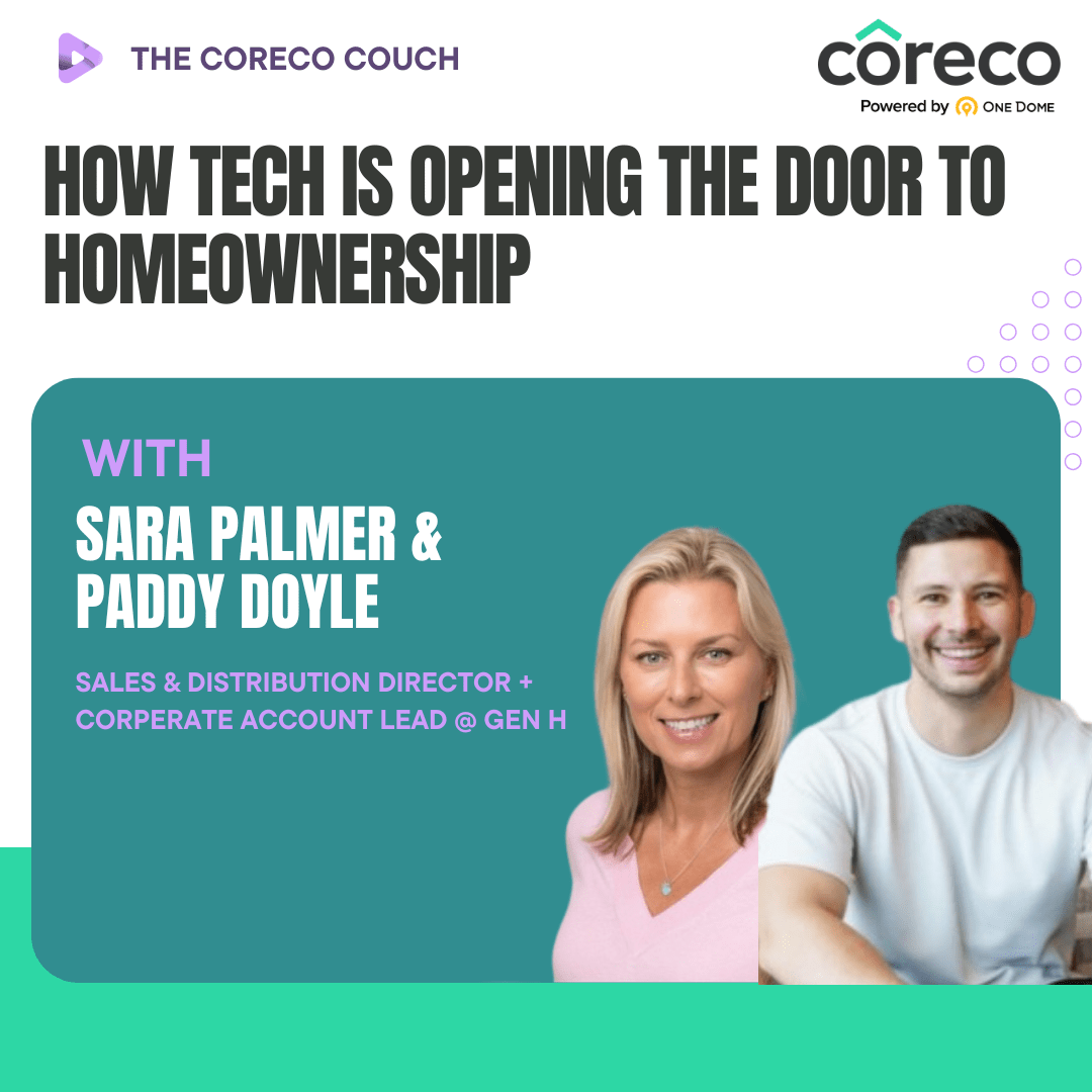 The Coreco Couch podcast graphic: How Tech is Opening the Door to Homeownership, with Sara Palmer & Paddy Doyle